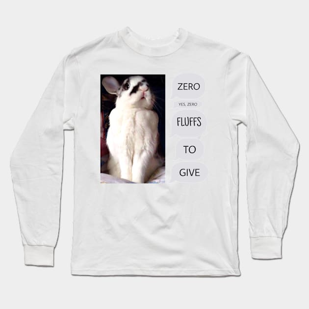 Bunny Rabbit Has Zero Fluffs To Give! Long Sleeve T-Shirt by YollieBeeArt